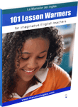 101 Lesson Warmers for English Teachers La Mansión del Inglés